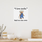 Poster Personne N'A Jamais Dit : J'Aime Les Trolls (Cuisine)