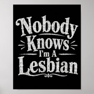 Poster Personne Ne Sait Que Je Suis Une Lesbienne Drôle V