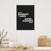 Poster Personne Ne Se Soucie De Travailler Plus Dur (Cuisine)