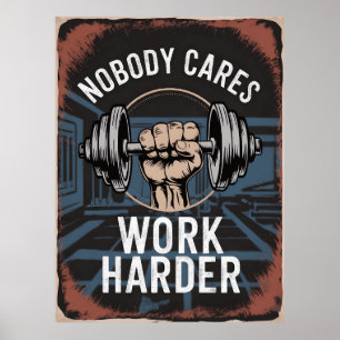 Poster Personne Ne Se Soucie De Travailler Plus Dur Salle