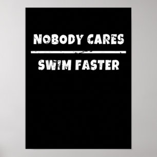 Poster Personne Ne S'Occupe De Nager Plus Vite Motivation