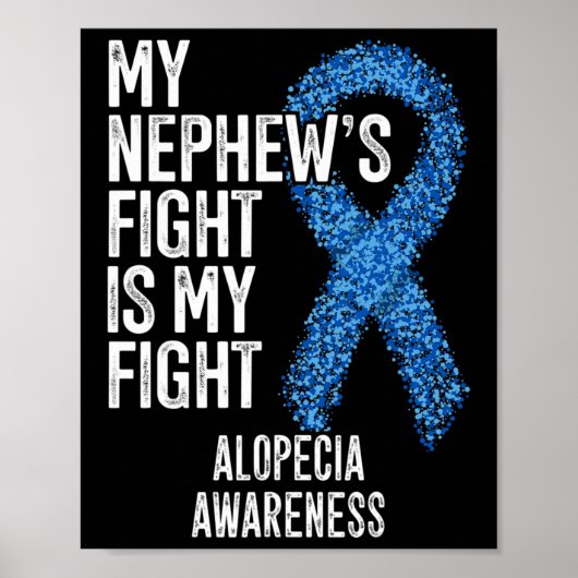Poster Perte de cheveux My Nephew's Fight Is My Fight Alo (Devant)