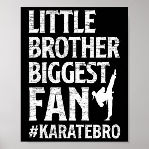 Poster Petit Frère Plus Grand Ventilateur Karate Bro Fier