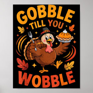 Poster Petit Garçon Gobble Jusqu'à Ce Que Vous Titubiez D
