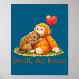 Poster Petit mais courageux design mignon de singe de cou