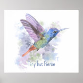 Poster Petit mais féroce Citation Fantaisiste Colibri rou (Devant)