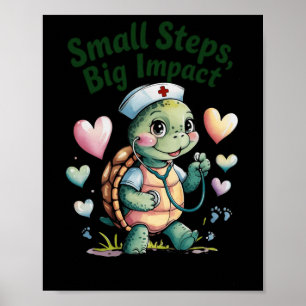 Poster Petit pas Gros impact Infirmière Turtle Art Sticke