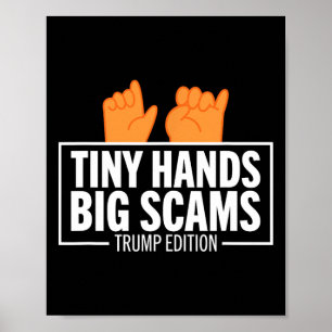 Poster Petites Mains Gros Scandales Édition Trump Anti Do