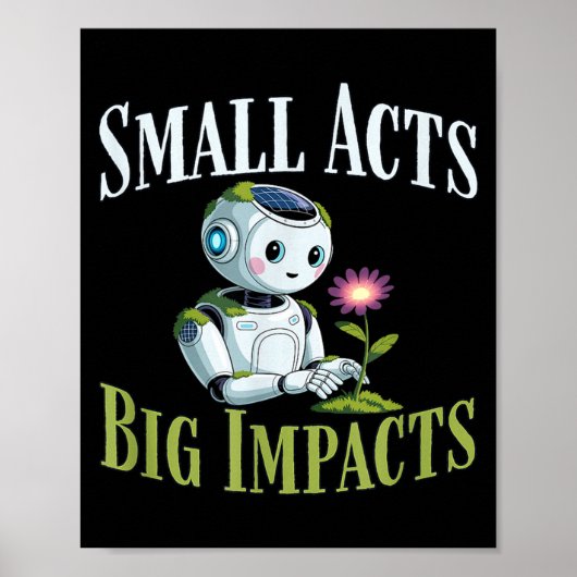 Poster Petits actes grands impacts robot mignon solarpunk (Devant)