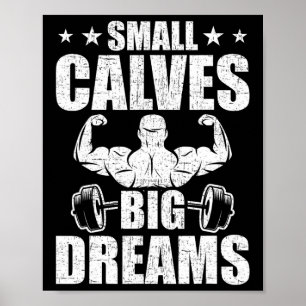 Poster Petits Calves Gros Rêves Bodybuilding Poids