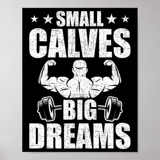 Poster Petits Calves Gros Rêves Bodybuilding Poids (Devant)