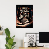 Poster Petits Spikes, Grands Rêves - Hérisson Motivationn (Bureau à domicile)