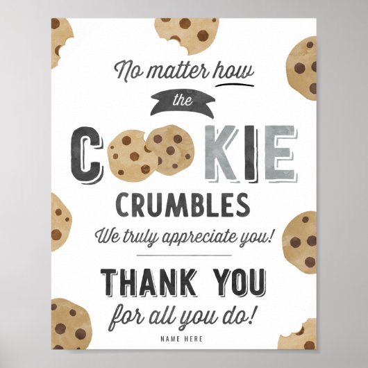 Poster Peu importe comment le cookie s'effondre Signe (Devant)