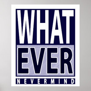 Poster Peu importe Nevermind - Drôle sarcastique dire - m