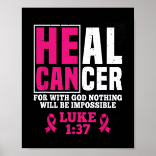 Poster Peut Guérir Le Cancer Car Avec Dieu, Rien Ne Sera