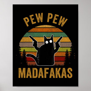 Poster Pew Madafakas Pew Guns Funny Black Cat Retro Vinta