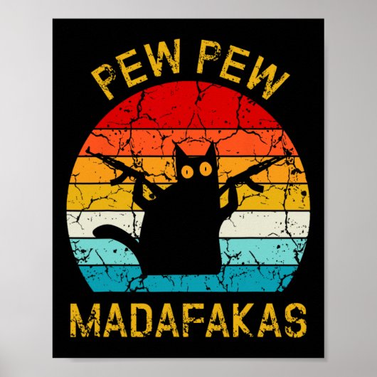 Poster Pew Madafakas Pew Guns Funny Black Cat Retro Vinta (Devant)