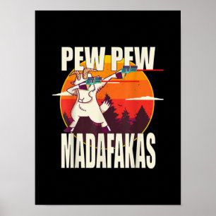 Poster Pew Pew Madafakas