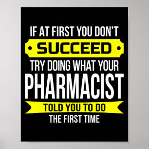 Poster Pharmacien Gits Si Au Premier Abord Vous Ne Réussi