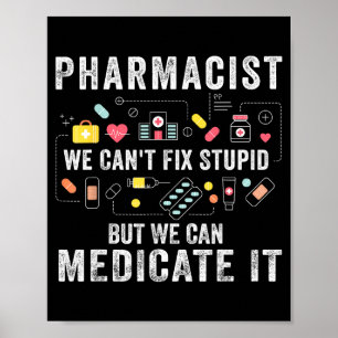Poster Pharmacien nous ne pouvons pas réparer l'étudiant