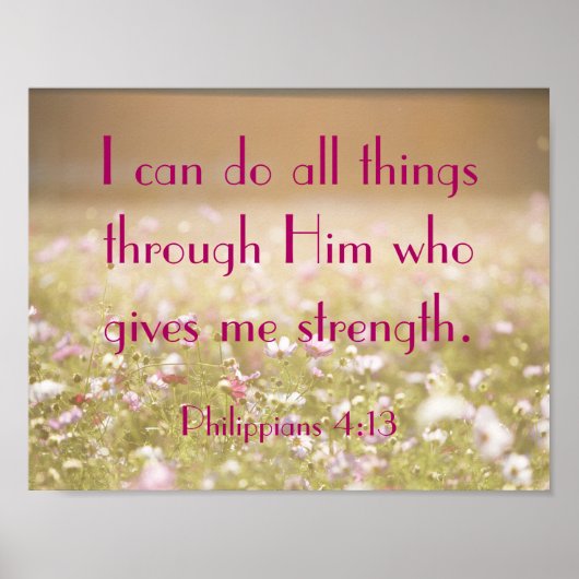 Poster Philippiens 4:13 Bible Verse Flower Field Photo (Devant)