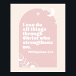 Poster Philippiens 4:13 Boho Blush Pink Arch<br><div class="desc">Je peux faire tout par le Christ qui me fortifie. Philippiens 4:13 Boho Blush Pink Arch</div>