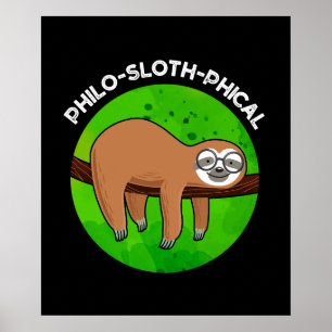 Poster Philo-sloth-phical Funny Animal Sloth Pun Dark BG