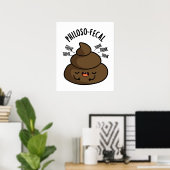 Poster Philosop fecal Funny Poop Pun (Bureau à domicile)