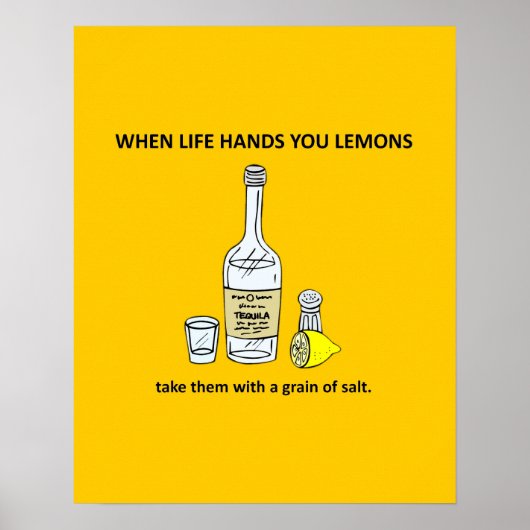 Poster Philosophie Drôle Quand La Vie Vous Donne La Parod (Devant)