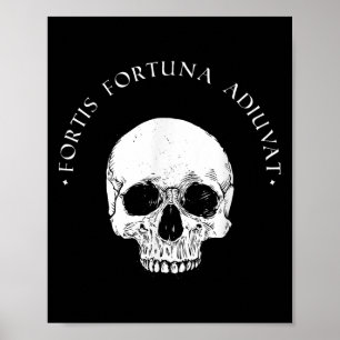 Poster Philosophie stoïque Fortis Fortuna Adiuvat Crâne S