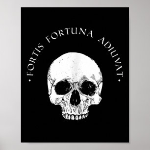 Poster Philosophie stoïque Fortis Fortuna Adiuvat Crâne S