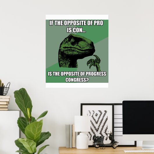 Poster Philosoraptor Progress vs Congrès (Bureau à domicile)