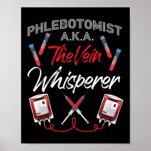 Poster Phlebotomiste Phlebotomie Phlebotomiste A.K.A.