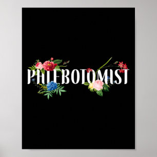 Poster Phlebotomiste Phlebotomie Phlebotomiste Fleurs
