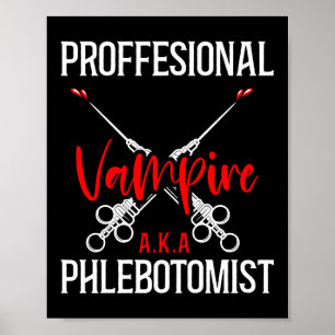 Poster Phlebotomiste Phlebotomie Professional Vampire A.K