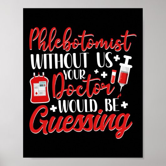 Poster Phlebotomiste Phlebotomiste Sans Nous (Devant)