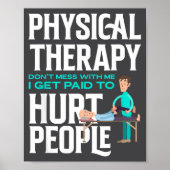 Poster Physical Therast Physical Therapy Funny Physical T (Devant)