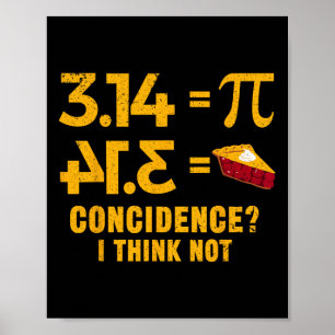 Poster Pi 3 14 = Coïncidence De Tarte Je Ne Pense Pas Pun