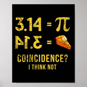 Poster Pi 3 14 = Coïncidence De Tarte Je Ne Pense Pas Pun
