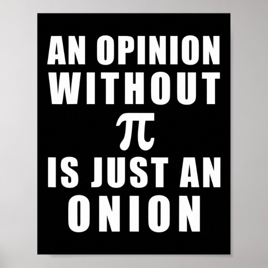 Poster Pi Day Math 3.14 Une Opinion Sans Pi Est Juste Un (Devant)