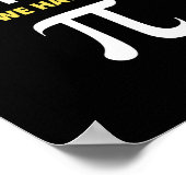 Poster Pi Day Math Geek Arrivé Au Côté Math Nous Avons Pi (Coin)
