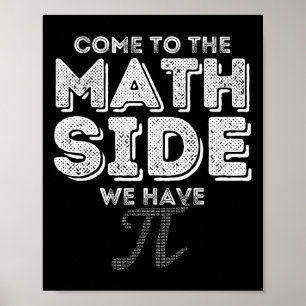 Poster Pi Day Venez Au Côté Math Nous Avons Pi Math Geek