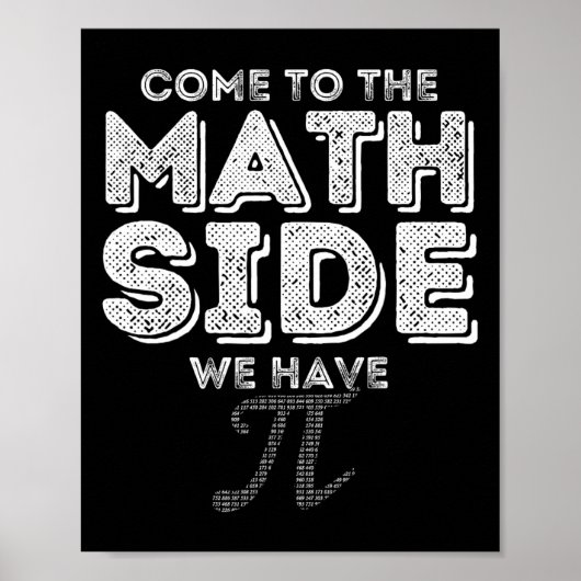 Poster Pi Day Venez Au Côté Math Nous Avons Pi Math Geek (Devant)