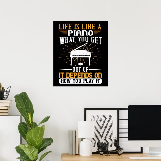 Poster Piano - La Vie Est Comme Un Piano (Bureau à domicile)