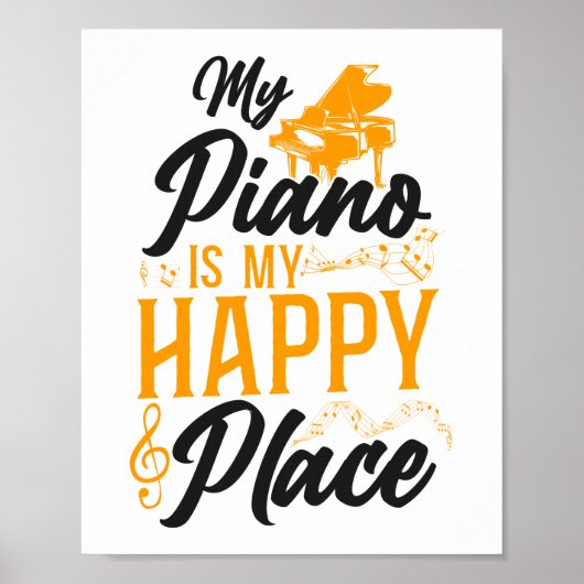 Poster Piano Pianist My Piano Is My Happy Place Music (Devant)