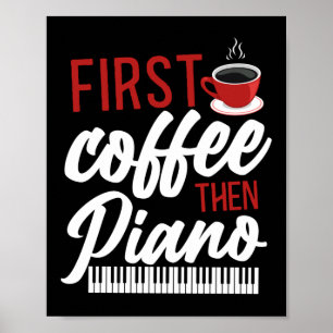 Poster Piano Pianiste Premier Café Puis Piano Clavier