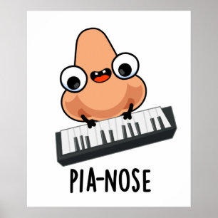 Poster Pianose Funny Piano Nose Pun 