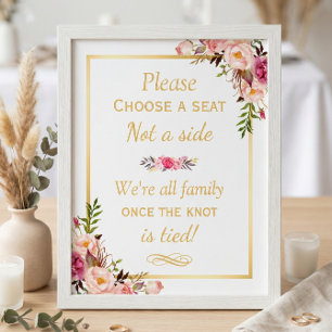 Poster Pick a Seat Not a Side Floral Chic Wedding Sign