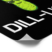 Poster Pickle Pun, Je Suis Un Feu De Dill, Drôle, Blagues (Coin)
