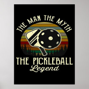 Poster Pickleball- L'Homme, Le Mythe, La Légende